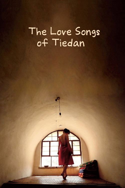 Movie poster for The Love Songs of Tiedan (2012)
