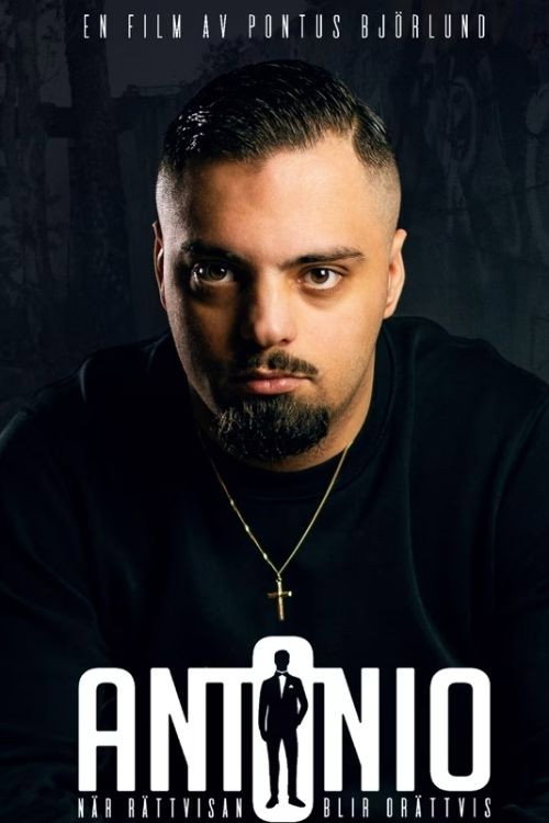 Movie poster for Antonio - När rättvisan blir orättvis (2025)