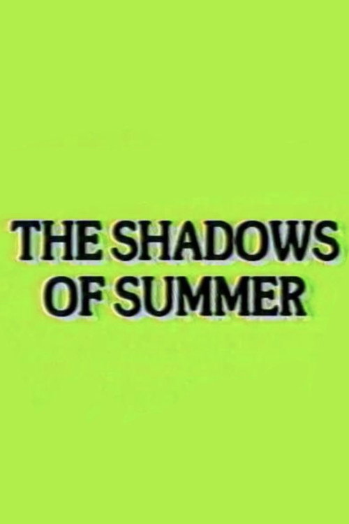 Movie poster for The Shadows of Summer (1984)