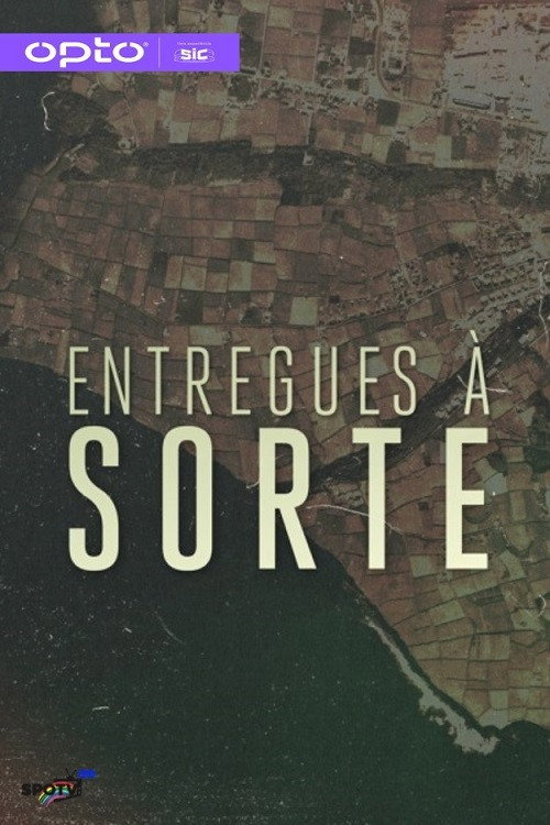 Series poster for Entregues à Sorte (2019)