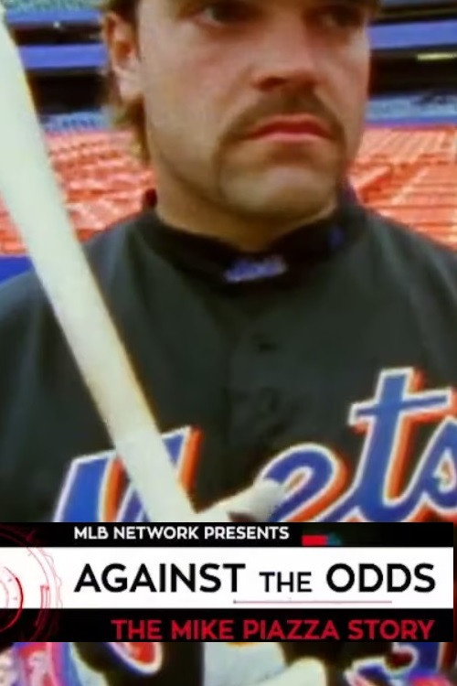 Movie poster for Against the Odds: The Mike Piazza Story (2016)