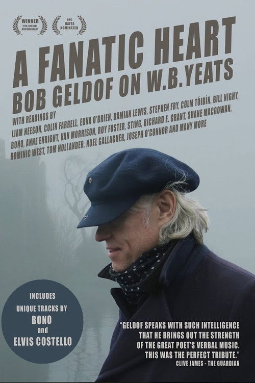 Movie poster for A Fanatic Heart: Geldof On Yeats (2016)