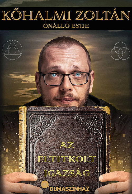 Movie poster for Az eltitkolt igazság - Kőhalmi Zoltán önálló estje (2022)