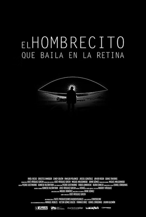 Movie poster for El hombrecito que baila en la retina (2017)