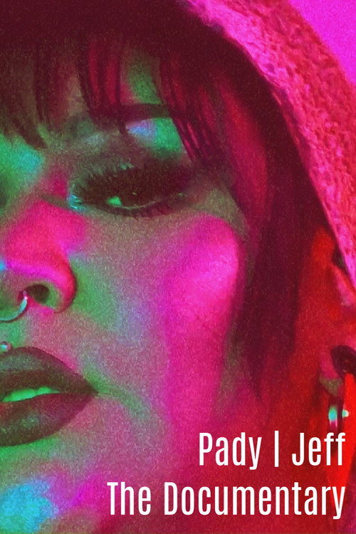 Movie poster for Pady | Jeff - The Documentary (2018)