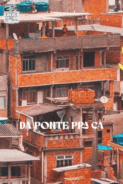 Movie poster for Da Ponte Pra Cá (2022)
