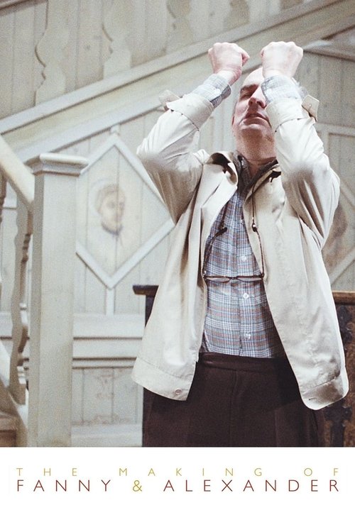 Movie poster for The Making of Fanny and Alexander (1984)