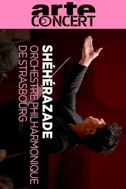 Movie poster for Rimski-Korsakov : Sheherazade - Orchestre Philharmonique de Strasbourg (2024)