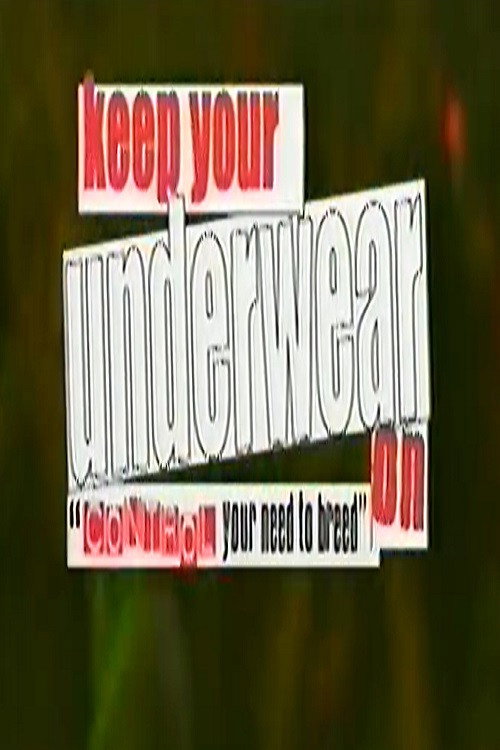 Movie poster for Keep Your Underwear On! (2004)