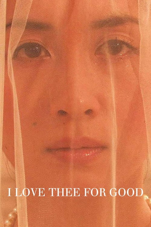 Movie poster for I Love Thee for Good (2009)