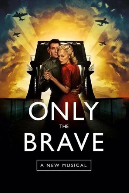 Movie poster for Only The Brave: A New Musical (2020)