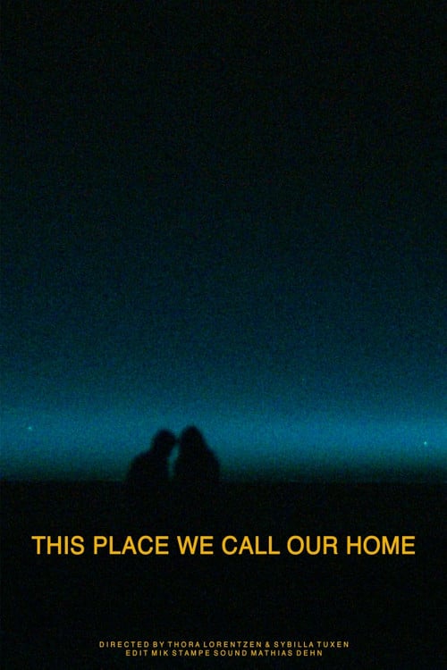 This Place We Call Our Home poster
