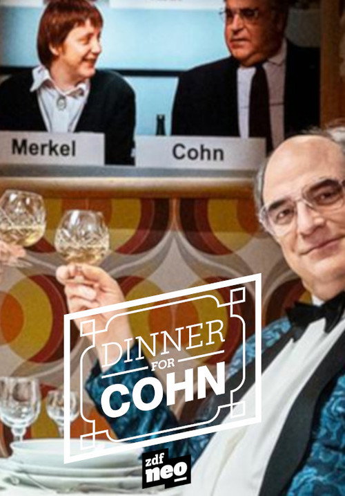 Movie poster for Dinner for Cohn - ein Hoch auf William (2018)