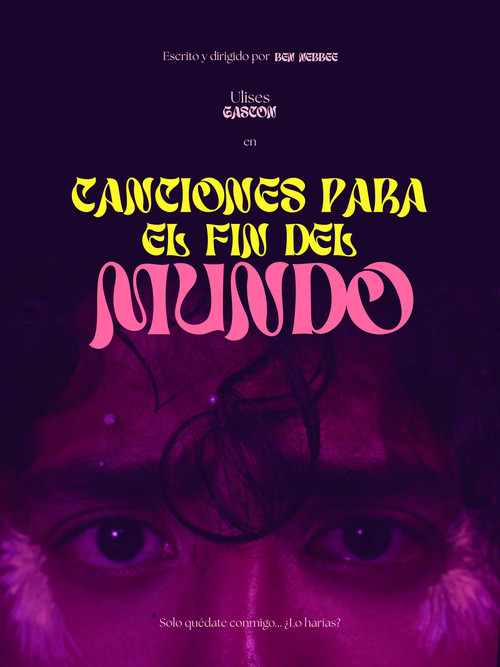 Movie poster for Canciones para el fin del mundo (2025)