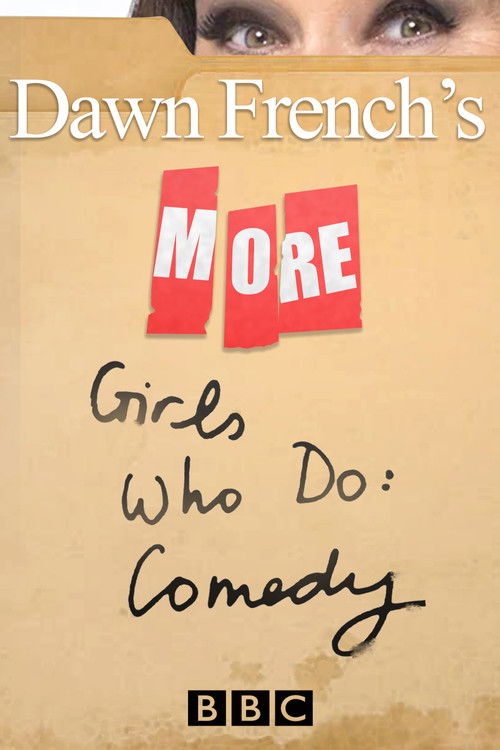 More Dawn French's Girls Who Do: Comedy poster