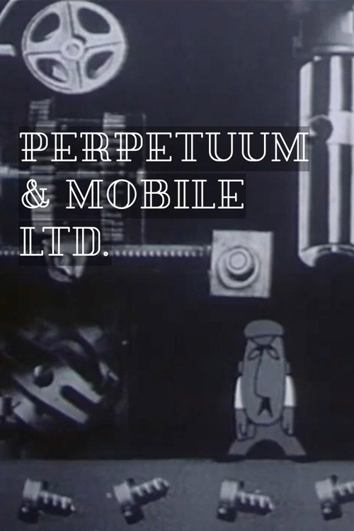 Movie poster for Perpetuum & Mobile Ltd. (1961)