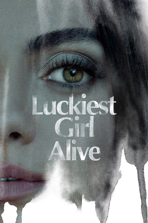 Movie poster for Luckiest Girl Alive (2022)