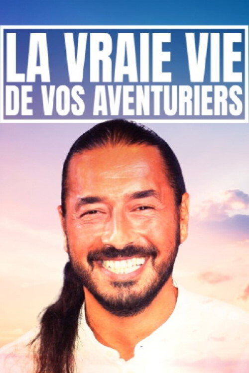Movie poster for La vraie vie de vos aventuriers (2020)