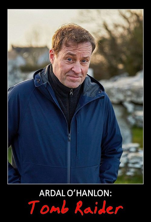 Movie poster for Ardal O'Hanlon: Tomb Raider (2022)
