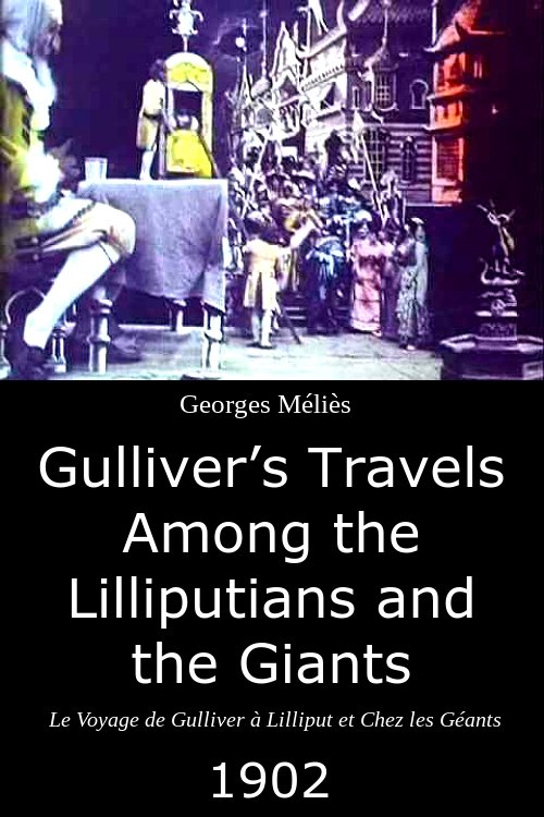 Movie poster for Gulliver's Travels Among the Lilliputians and the Giants (1902)