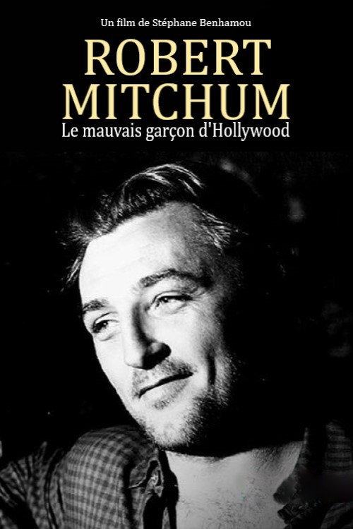 Movie poster for Robert Mitchum, le mauvais garçon d'Hollywood (2018)