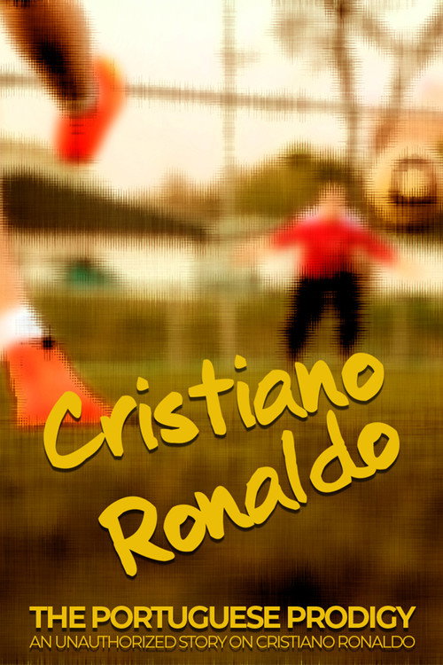 Movie poster for Cristiano Ronaldo: The Portuguese Prodigy