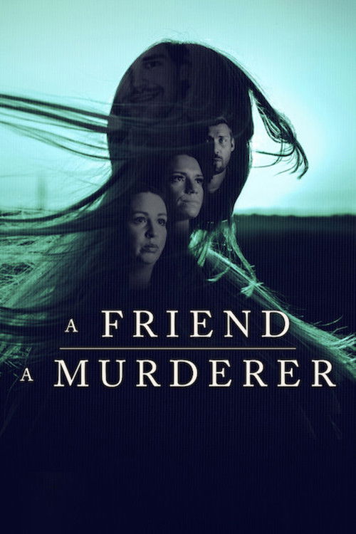 A Friend, a Murderer poster