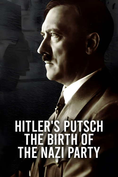 Movie poster for Hitler's Putsch: The Birth of the Nazi Party (2023)
