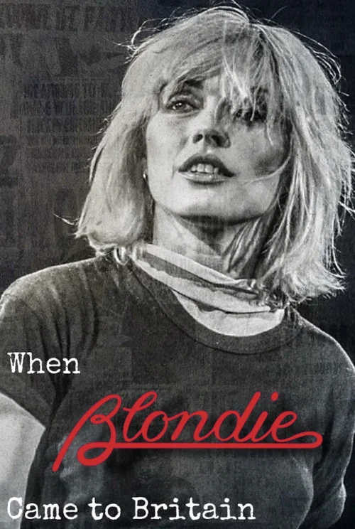 Movie poster for When Blondie Came to Britain (2023)