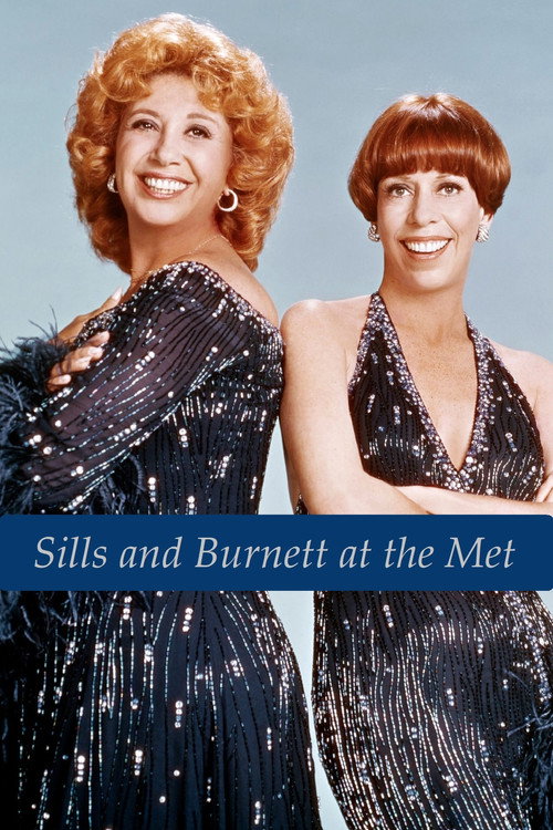Movie poster for Sills and Burnett at the Met (1976)