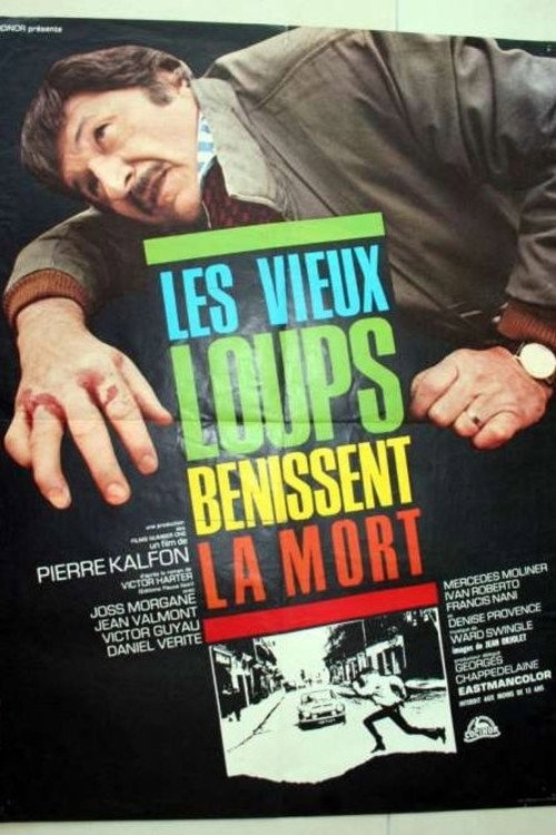 Movie poster for Les vieux loups bénissent la mort (1971)