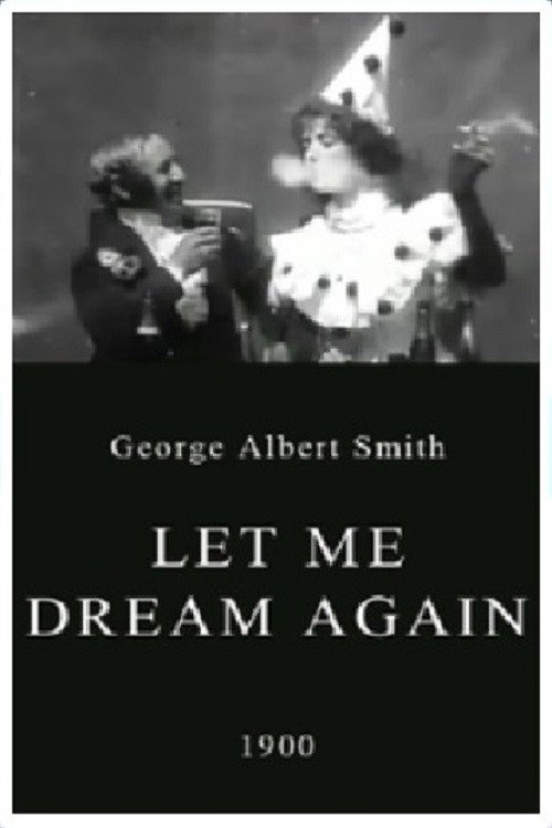 Movie poster for Let Me Dream Again (1900)
