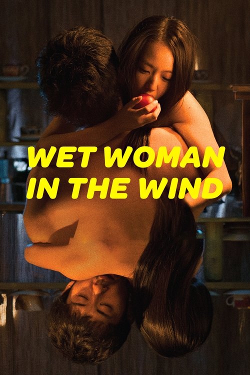 Movie poster for Wet Woman in the Wind (2016)