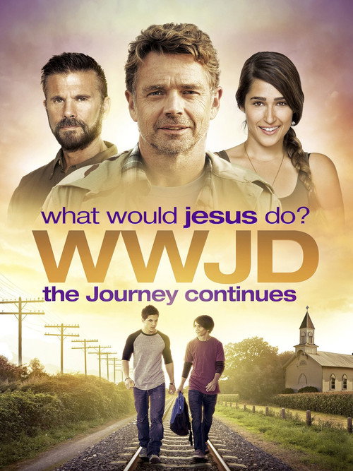 Movie poster for WWJD: What Would Jesus Do? The Journey Continues (2015)