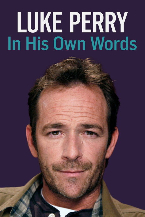 Movie poster for Luke Perry: In His Own Words (2019)