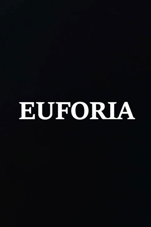 Movie poster for Euforia (2023)