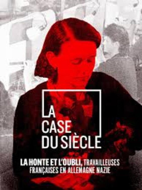 Movie poster for La Honte et l’Oubli, Travailleuses Françaises en Allemagne nazie (2024)