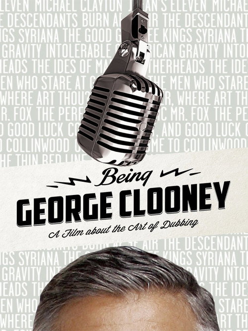 Movie poster for Being George Clooney (2016)