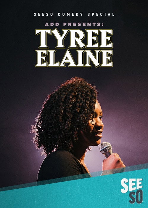Movie poster for ADD Presents: Tyree Elaine (2016)