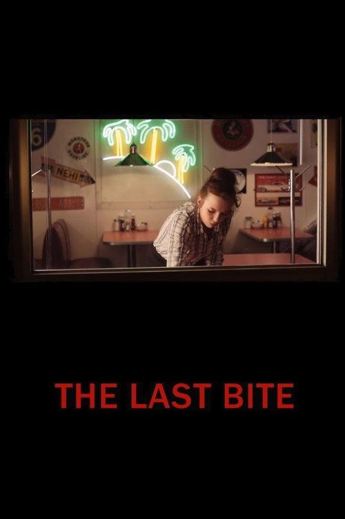 Movie poster for The Last Bite (2012)