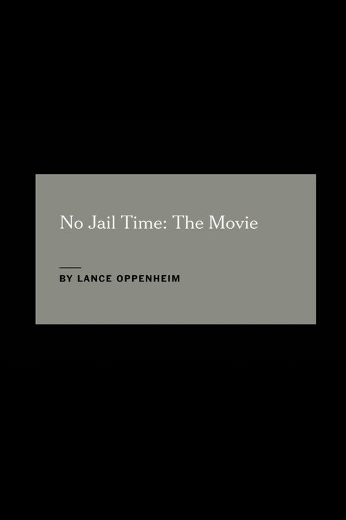 Movie poster for No Jail Time: The Movie (2017)