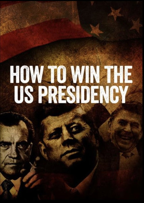Movie poster for How to Win the US Presidency (2016)