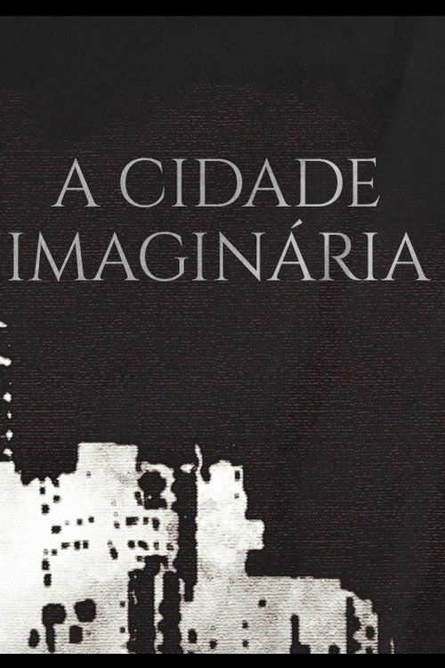 Movie poster for A Cidade Imaginária (2026)