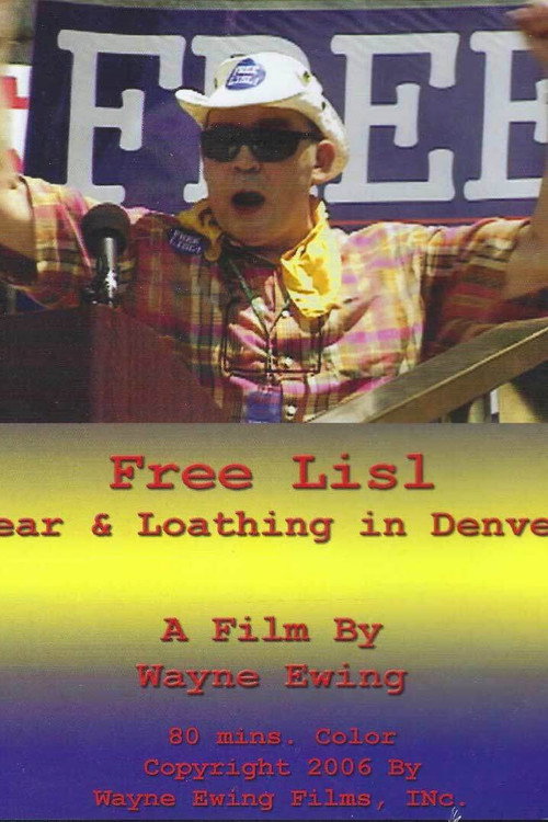 Movie poster for Free Lisl: Fear & Loathing in Denver (2006)