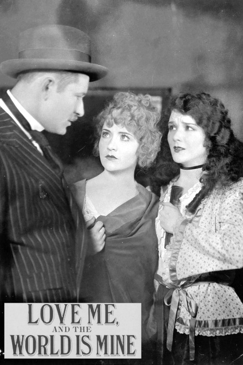 Movie poster for Love Me and the World Is Mine (1927)
