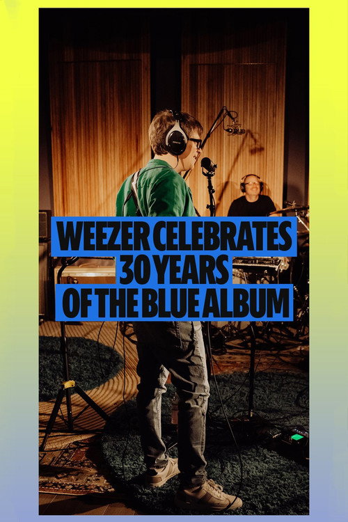 Movie poster for Weezer: The Blue Album LIVE: Spotify THIRTY (2024)