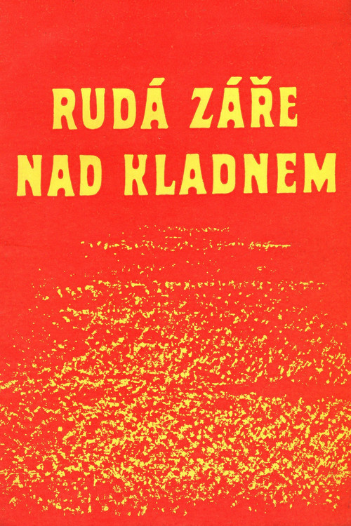 Movie poster for Rudá záře nad Kladnem (1956)
