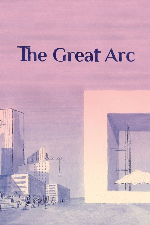 Movie poster for The Great Arc (2023)