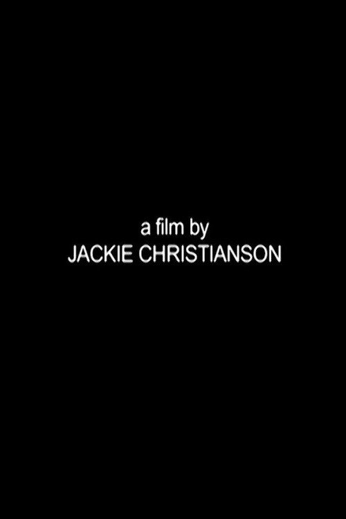 Movie poster for A Film by Jackie Christianson (2013)