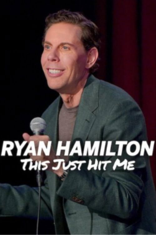Movie poster for Ryan Hamilton: This Just Hit Me (2026)